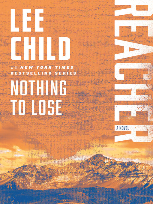 Title details for Nothing to Lose by Lee Child - Available